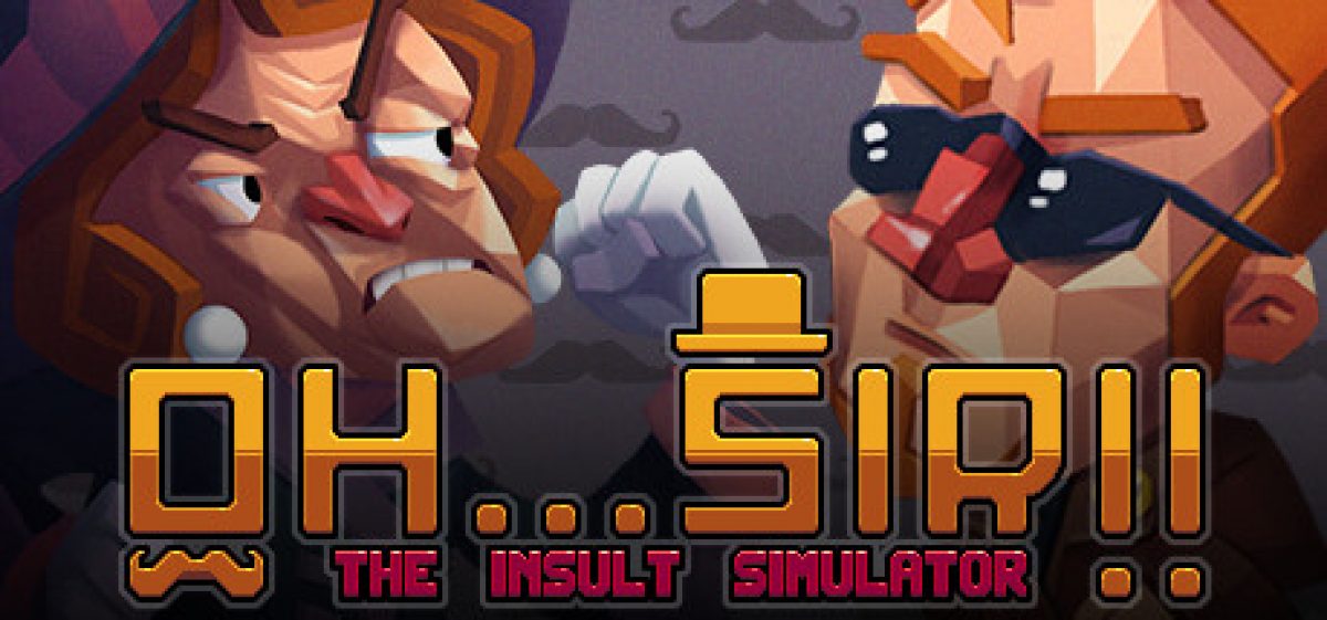 Oh…Sir!! The Insult Simulator