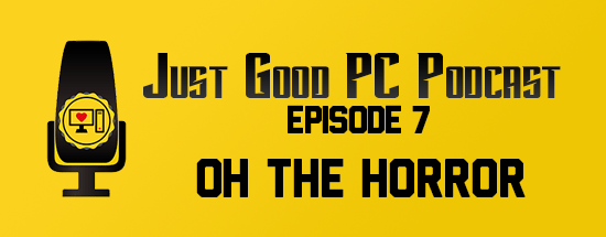 Episode 007 – Oh the Horror