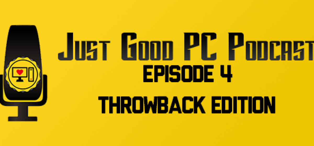 Episode 004 – Throwback Edition